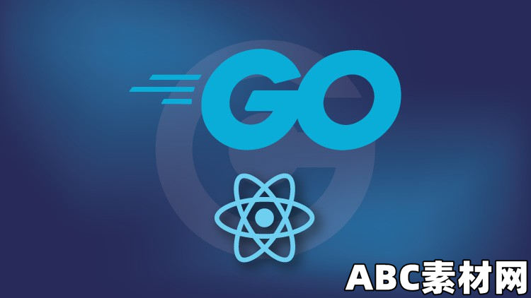 Working with React and Go Golang|ABC素材资源网