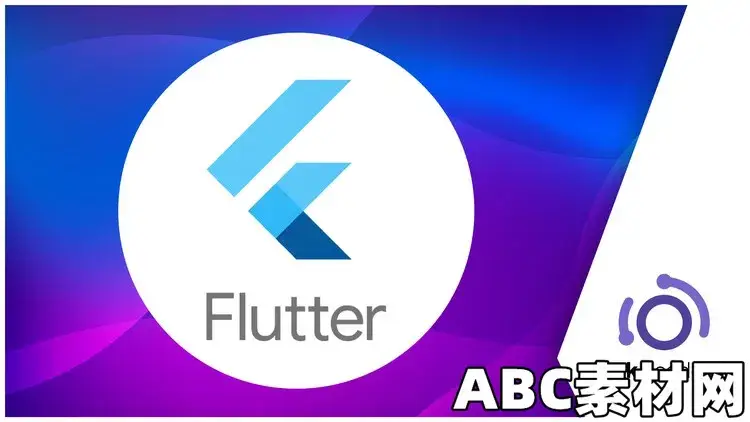 Flutter and Dart | Complete Flutter Dart Programming Course|ABC素材资源网