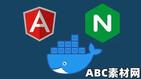 Dockerize An Angular Application Using Nginx|ABC素材资源网