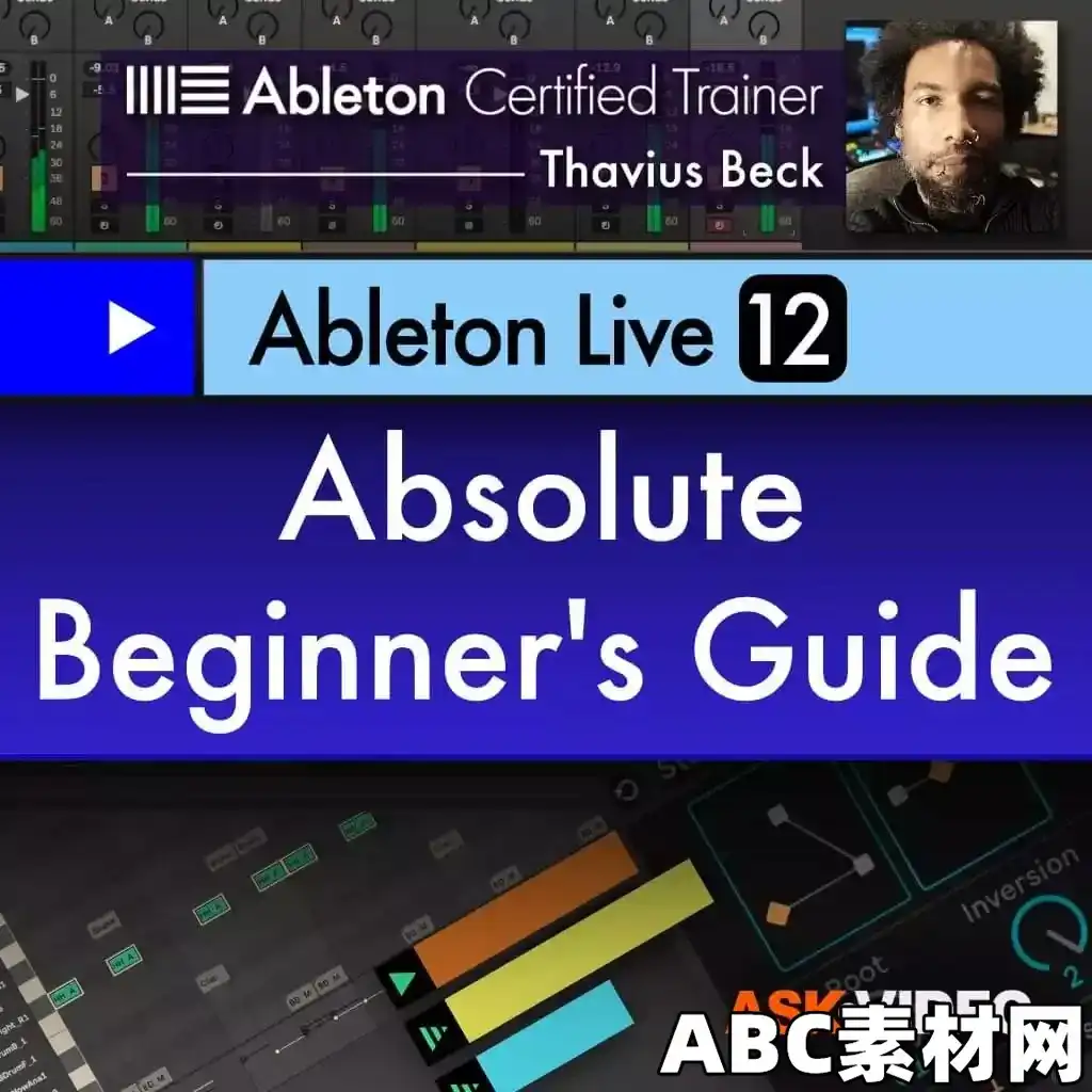 Ask Video Ableton Live 12 101 Live 12 Absolute Beginners Guide TUTORiAL 音色 第1张