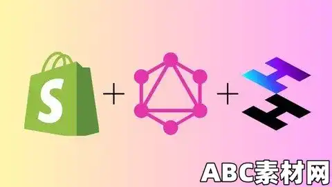 Shopify Hydrogen & Graphql Storefront Api Development|ABC素材资源网