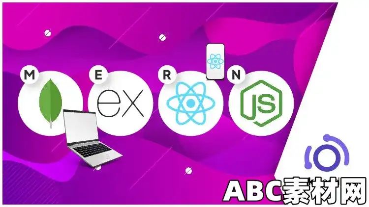 Full Stack Web & Mobile App Development | Mern Stack Project|ABC素材资源网