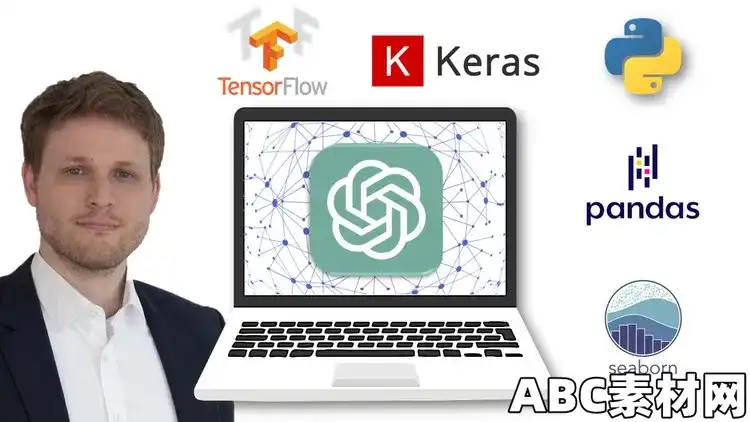 ChatGPT for Deep Learning with Python Keras and Tensorflow|ABC素材资源网
