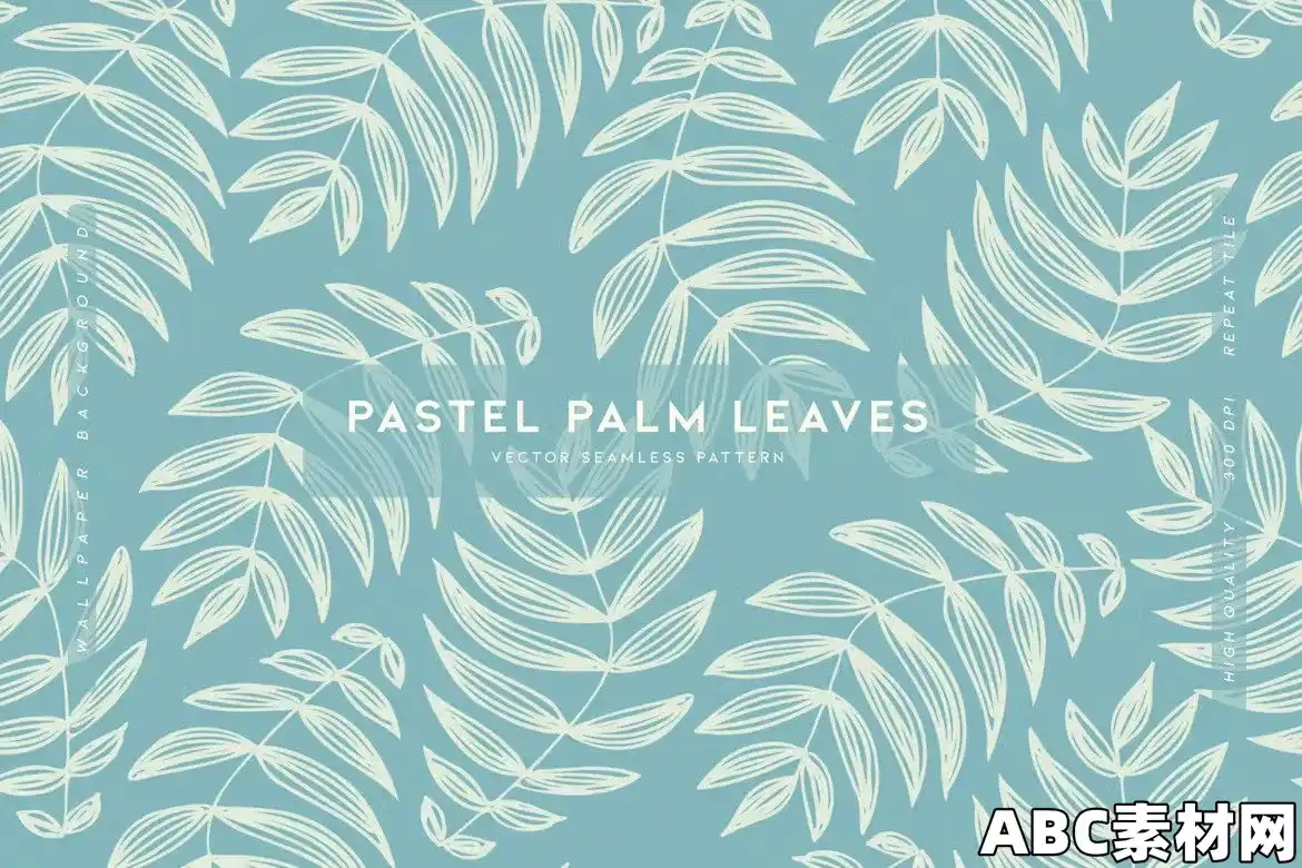 季节性夏日手绘棕榈叶无缝图案背景纹理EE – Pastel Palm Leaves Backdrop PGKD2C5|ABC素材资源网