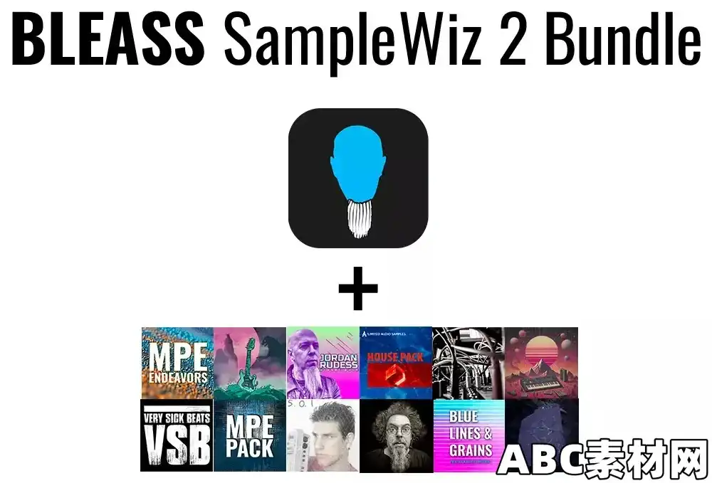 BLEASS Samplewiz 2 Complete Library Collection v1.6.0 WIN|ABC素材资源网