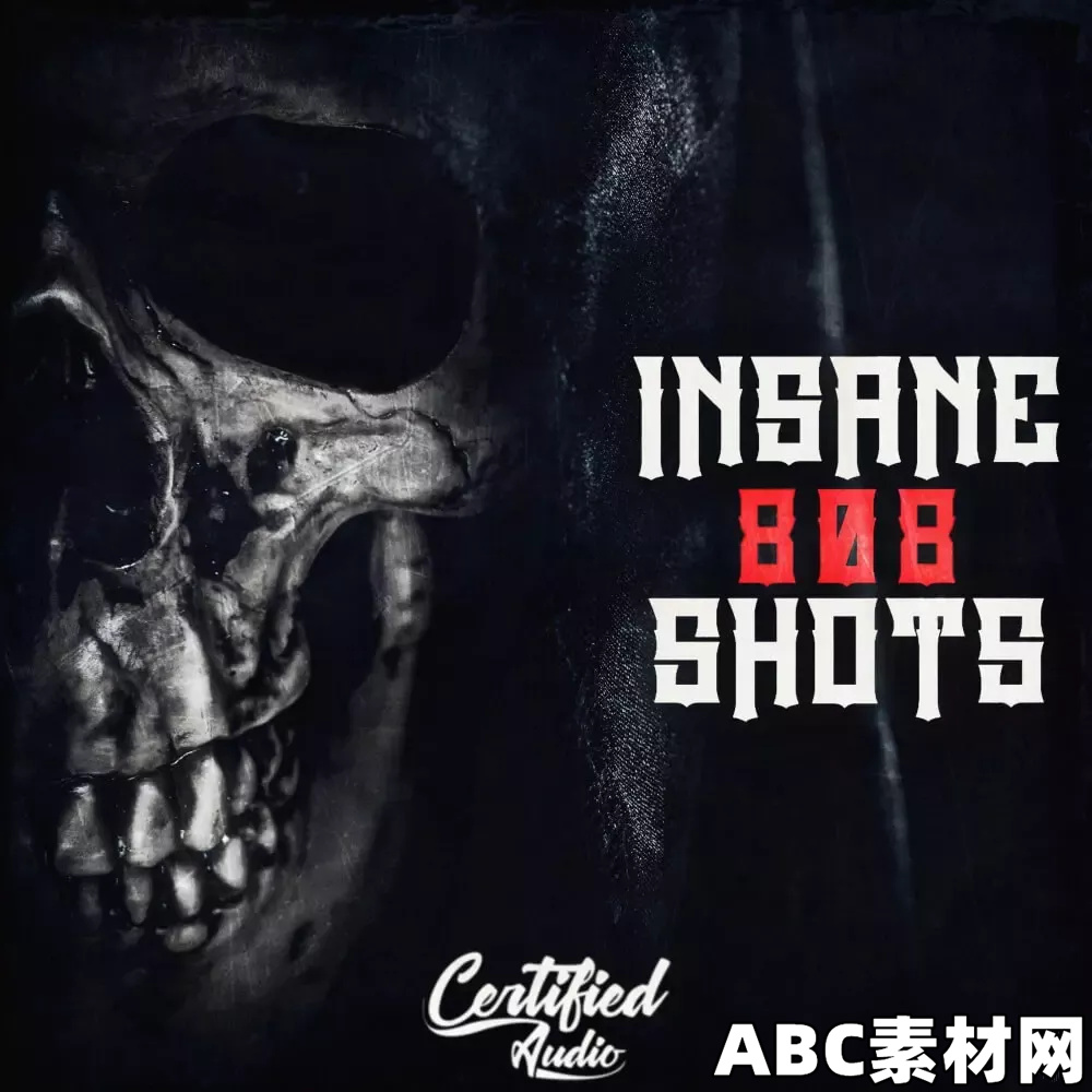 Certified Audio Insane 808 Shots WAV|ABC素材资源网