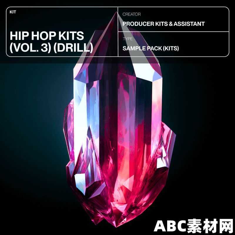 Audio Kit For Rapper Producer Assistant Hip Hop Kits (Vol. 3) (Drill Edition) WAV MIDI|ABC素材资源网