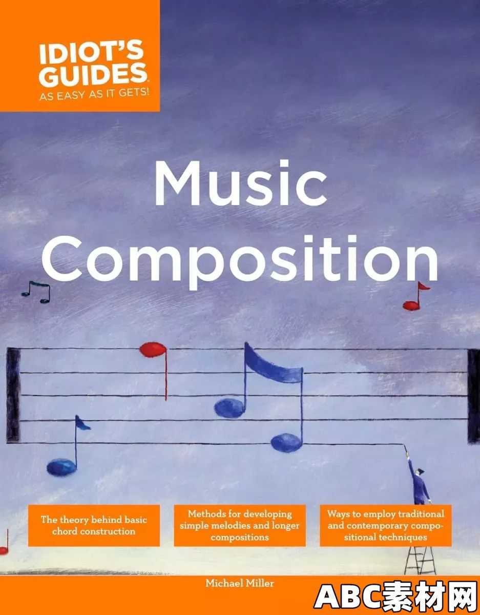 The Complete Idiot’s Guide to Music Composition [PDF]|ABC素材资源网
